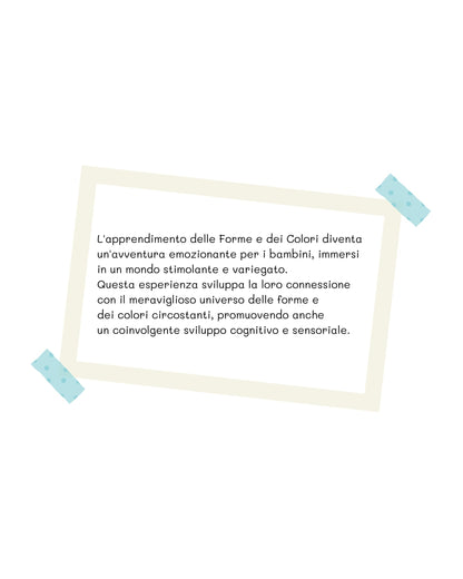 Grafica educativa con testo sull’apprendimento di forme e colori per bambini, stimolo cognitivo e sensoriale.